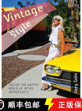 【3-4周达】Vintage Style : Inside the Dapper World of Retro Enthusiasts [9781912969104]