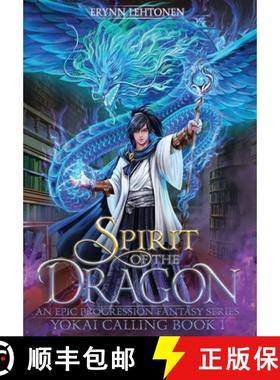 【3-4周达】Spirit of the Dragon: An Epic Progression Fantasy [9781990602009]