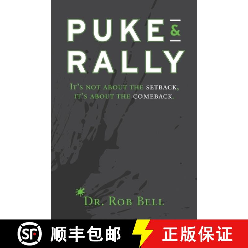 预订 Puke & Rally: It's Not About The Setback, It's About The Comeback [9781734358810]