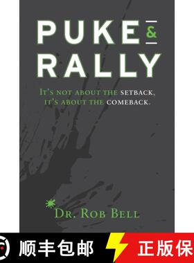 预订 Puke & Rally: It's Not About The Setback, It's About The Comeback [9781734358810]