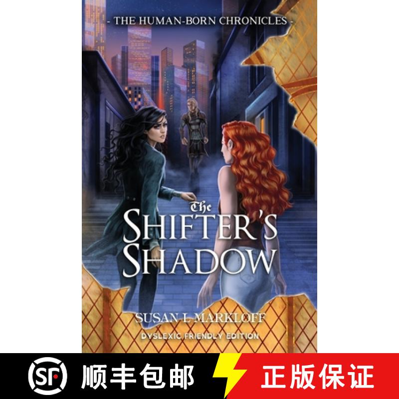 【3-4周达】The Shifter's Shadow: Dyslexic Friendly Edition [9781956542172]