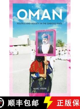 【3-4周达】Oman: Politics and Society in the Qaboos State [9781849044851]