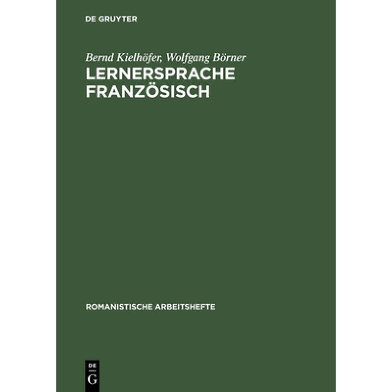 【4周达】Lernersprache Französisch：Psycholinguistische Analyse des Fremdsprachenerwerbs[9783484501331]-封面