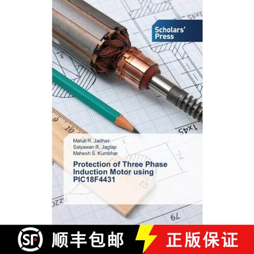 预订 Protection of Three Phase Induction Motor using PIC18F4431 [9783639512083]