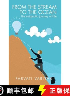 【3-4周达】From the Stream to the Ocean: The enigmatic journey of Life [9781482839654]
