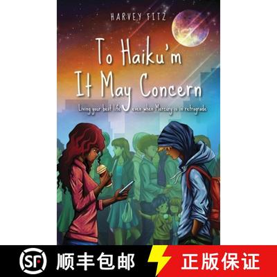 【3-4周达】To Haiku'm It May Concern: Living Your Best Life Even When Mecury Is In Retrograde [9781733366540]