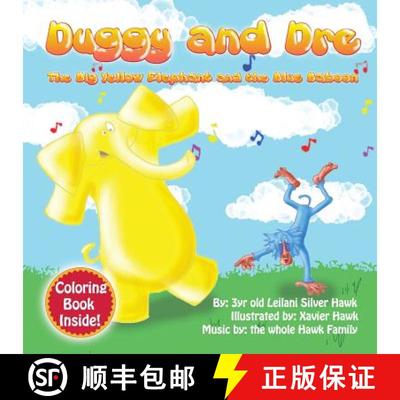【3-4周达】Duggy and Dre: The big Yellow Elephant and the Blue Baboon [9780991393107]