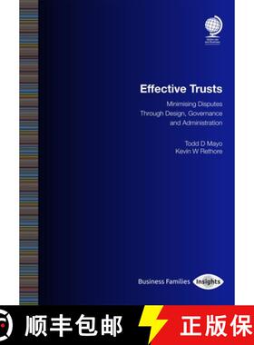 【3-4周达】Effective Trusts : Minimising Disputes Through Design, Governance and Administration [9781787428812]