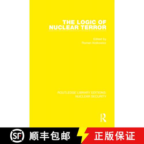 【3-4周达】精装 LOGIC OF NUCLEAR TERROR (RLE, NUCLE [9780367532451]