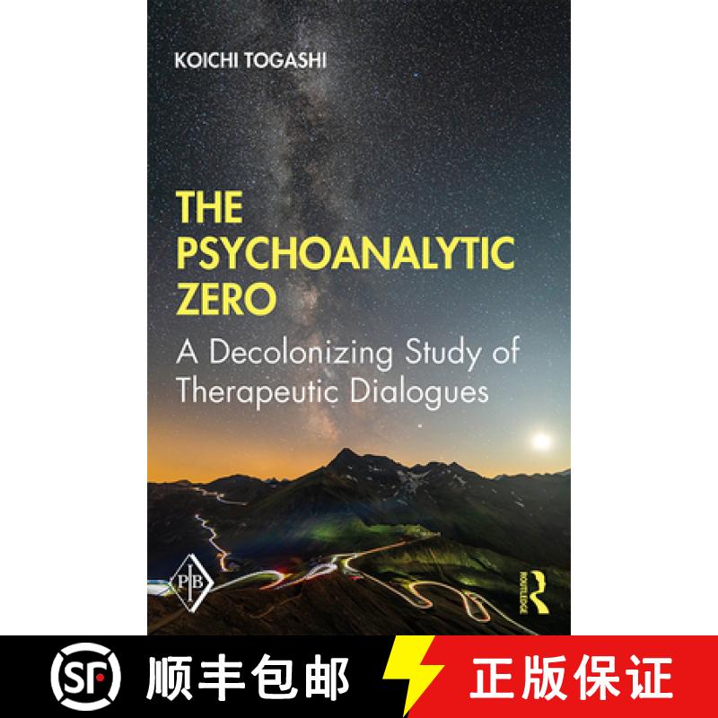 【3-4周达】The Psychoanalytic Zero : A Decolonizing Study of Therapeutic Dialogues [9780367859374]