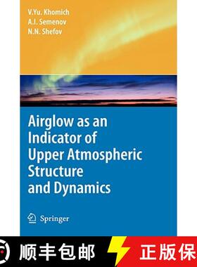 【3-4周达】Airglow as an Indicator of Upper Atmospheric Structure and Dynamics [9783540758327]