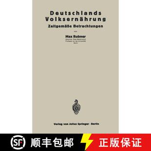 【3-4周达】Deutschlands Volksernahrung: Zeitgemasse Betrachtungen [9783642937804]
