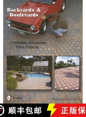 【3-4周达】Backyards and Boulevards: A Portfolio of Concrete Paver Projects: A Portfolio of Concrete ... [9780764320071]