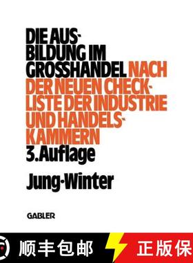 【3-4周达】Die Ausbildung im Großhandel: Nach der neuen Check-Liste der Industrie- und Handelskammer... [9783409970914]