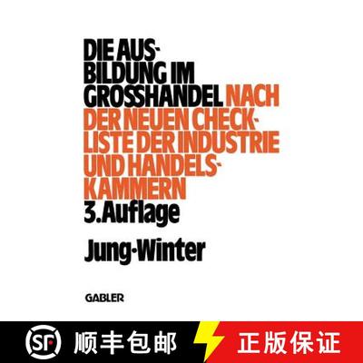 【3-4周达】Die Ausbildung im Großhandel: Nach der neuen Check-Liste der Industrie- und Handelskammer... [9783409970914]