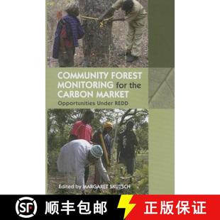 【3-4周达】Community Forest Monitoring for the Carbon Market: Opportunities Under Redd [9780415852890]