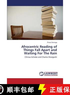 【3-4周达】Afrocentric Reading of Things Fall Apart and Waiting for the Rain [9783659422799]