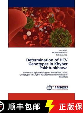 预订 Determination of HCV Genotypes in Khyber Pakhtunkhawa [9783846583623]