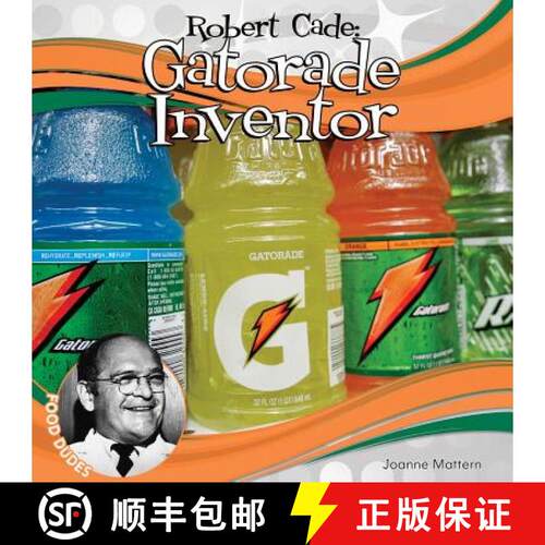 【3-4周达】精装 Robert Cade: Gatorade Inventor: Gatorade Inventor [9781624034930]