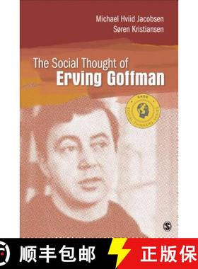 【3-4周达】The Social Thought of Erving Goffman [9781412998031]