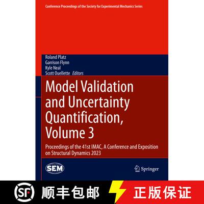 【3-4周达】Model Validation and Uncertainty Quantification, Volume 3: Proceedings of the 41st IMAC, A... [9783031370021]