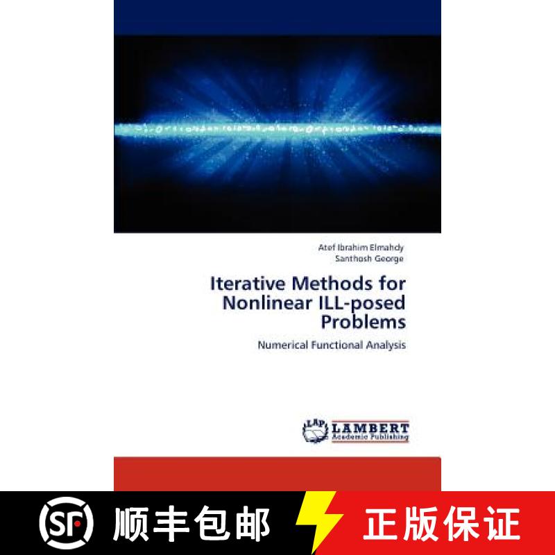 预订 Iterative Methods for Nonlinear ILL-posed Problems [9783848482627]