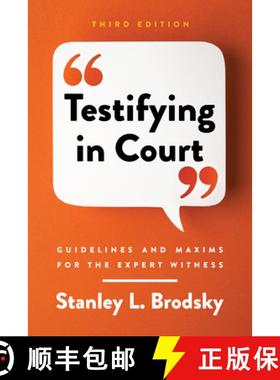【3-4周达】Testifying in Court: Guidelines and Maxims for the Expert Witness [9781433836329]