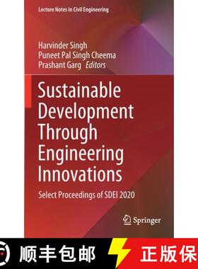 【3-4周达】Sustainable Development Through Engineering Innovations : Select Proceedings of SDEI 2020 [9789811595530]