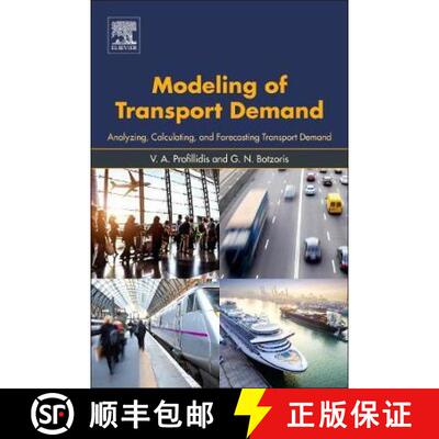 预订 Modeling of Transport Demand : Analyzing, Calculating, and Forecasting Transport Demand [9780128115138]