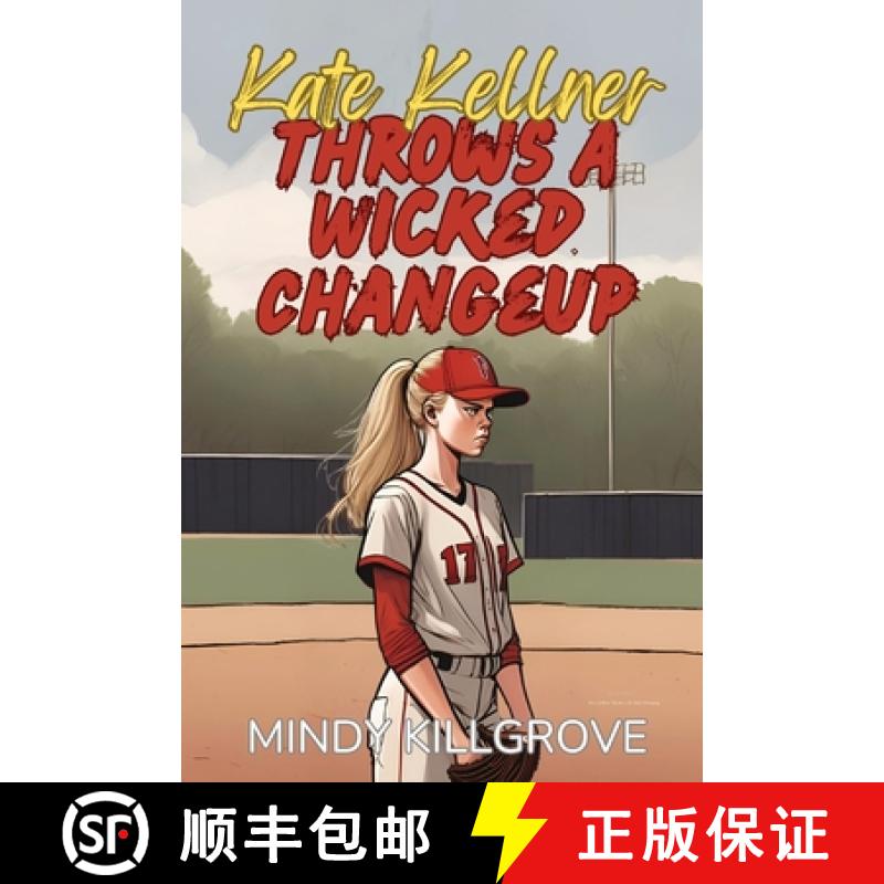 【2-3周达】Kate Kellner Throws a Wicked Changeup [9798869283795]
