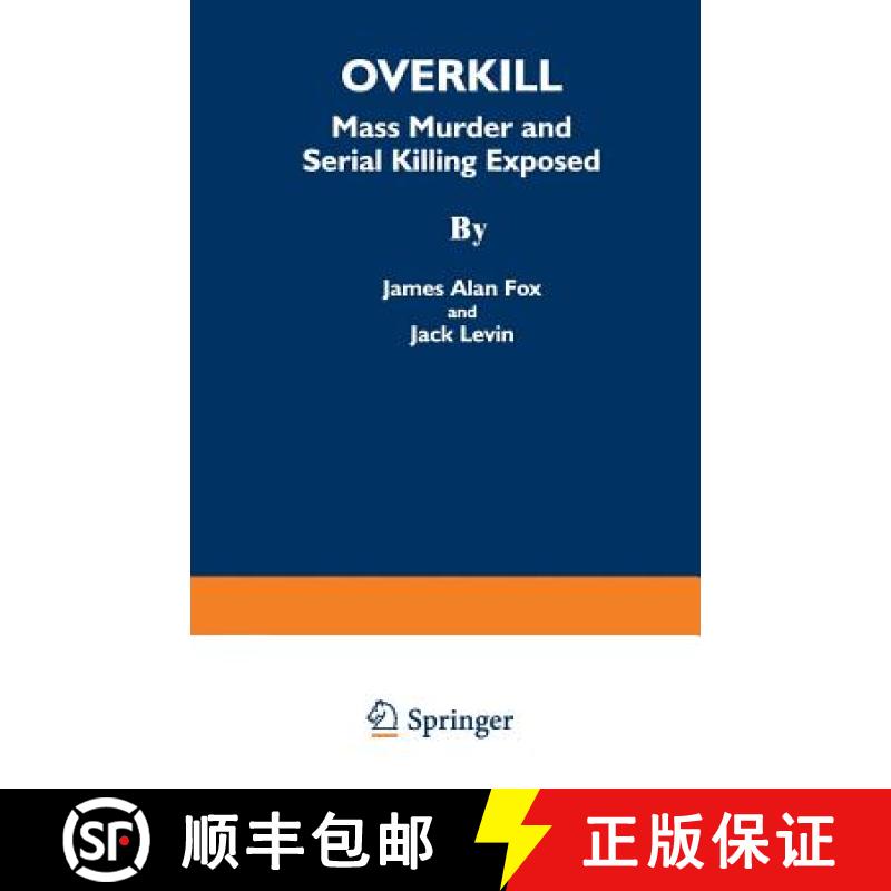 【3-4周达】Overkill: Mass Murder and Serial Killing Exposed [9780306447716]