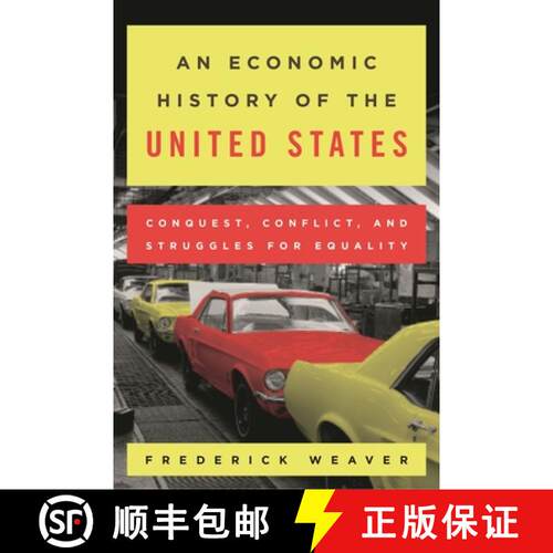 【3-4周达】精装 An Economic History of the United States : Conquest, Conflict, and Struggles for Equa... [9781442255197]