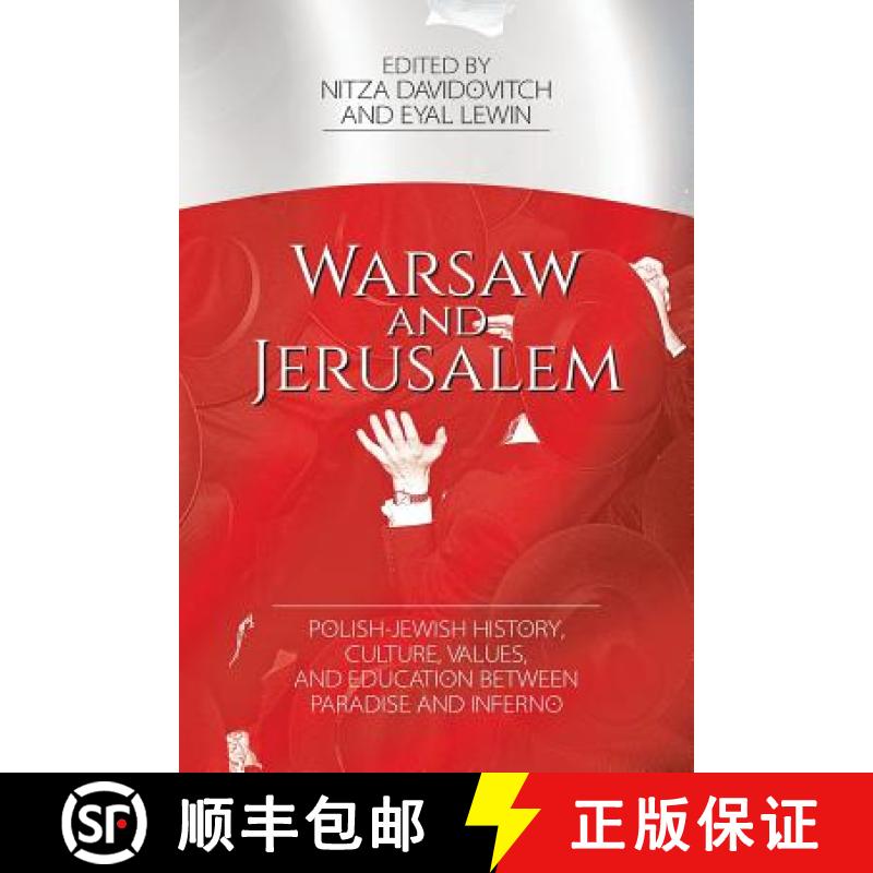 【2-3周达】Warsaw and Jerusalem: Polish-Jewish History, Culture, Values, and Education between Paradi... [9781627347075]
