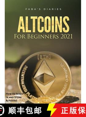 【3-4周达】Altcoins For Beginners 2021: How to Invest in and Store Altcoins [9781803078878]