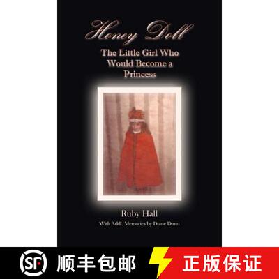 【3-4周达】Honey Doll: The Little Girl Who Would Become a Princess [9781943189267]