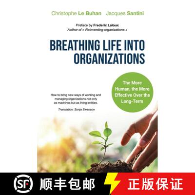 【3-4周达】Breathing Life Into Organizations: How to bring new ways of working and managing organizat... [9781916852884]