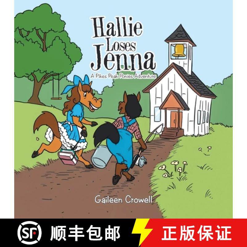 【3-4周达】Hallie Loses Jenna: A Pikes Peak Ponies Adventure [9798889638933]