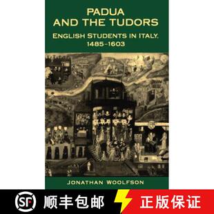 Padua 9781487525248 1603 Students 4周达 the and 1485 Tudors Italy English