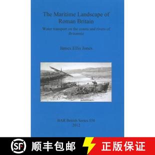 Maritime Brita... rivers Landscape Water Britain 3周达 The 9781407309583 Roman transport coasts the and