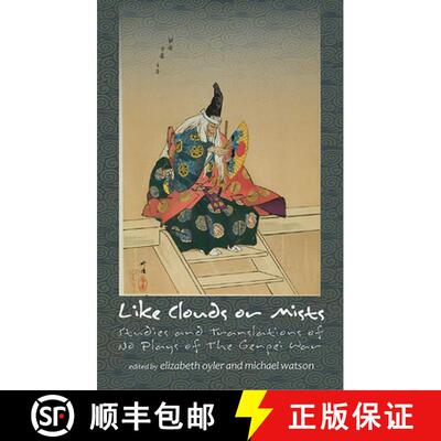 【3-4周达】Like Clouds or Mists: Studies and Translations of No Plays of the Genpei War [9781933947297]