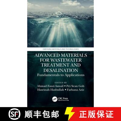 【3-4周达】Advanced Materials for Wastewater Treatment and Desalination: Fundamentals to Applications [9780367765170]
