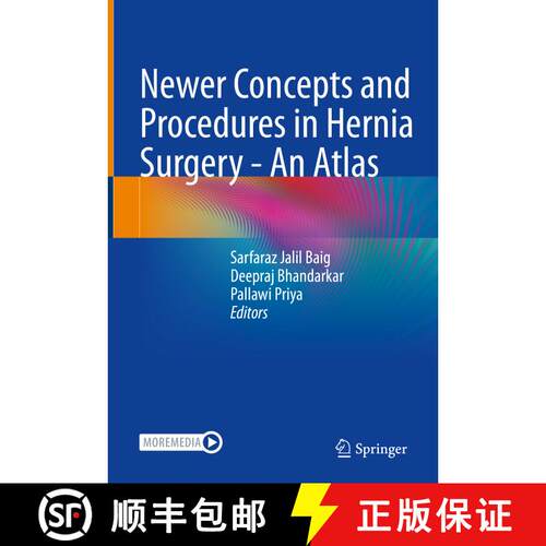 【3-4周达】精装 Newer Concepts and Procedures in Hernia Surgery - An Atlas [9789811952470]