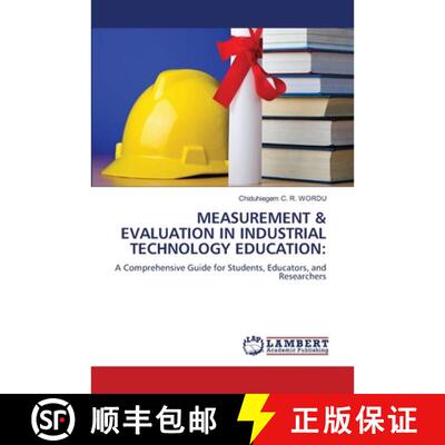 【3-4周达】MEASUREMENT & EVALUATION IN INDUSTRIAL TECHNOLOGY EDUCATION: [9786209882692]
