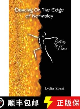 预订 Dancing On the Edge of Normalcy, Poetry & Prose [9781614939511]