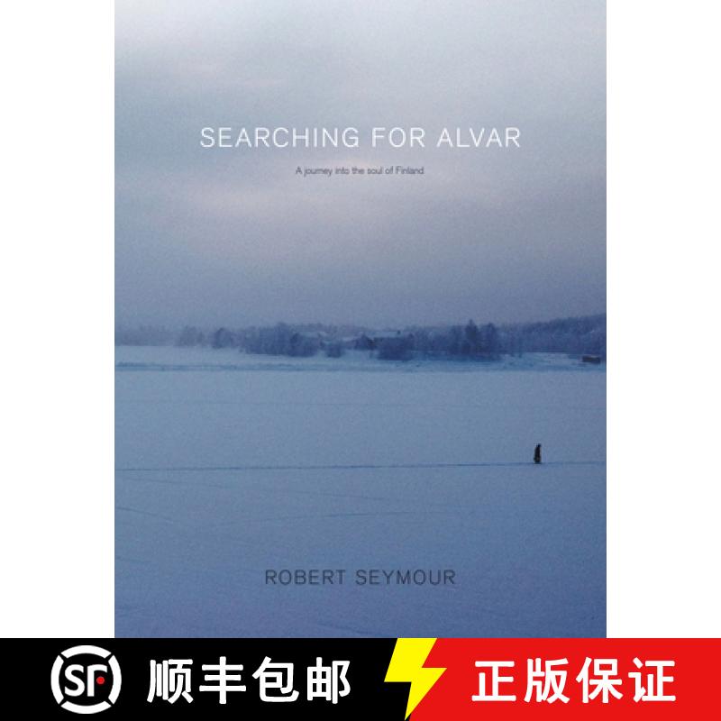 预订 Searching for Alvar: A journey into the soul of Finland: A journey into the soul of Finland [9781789556407]