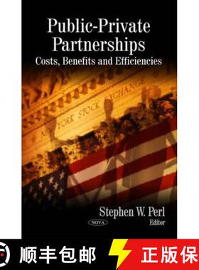 【3-4周达】Public-Private Partnerships: Costs, Benefits and Efficiencies [9781606926512]