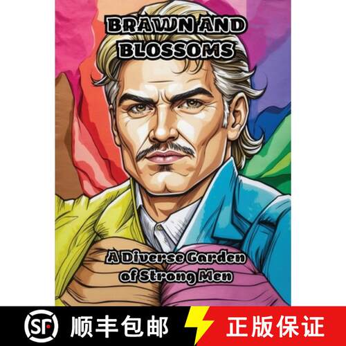 【3-4周达】Brawn and Blossoms: A Diverse Garden of Strong Men [9798869071958]