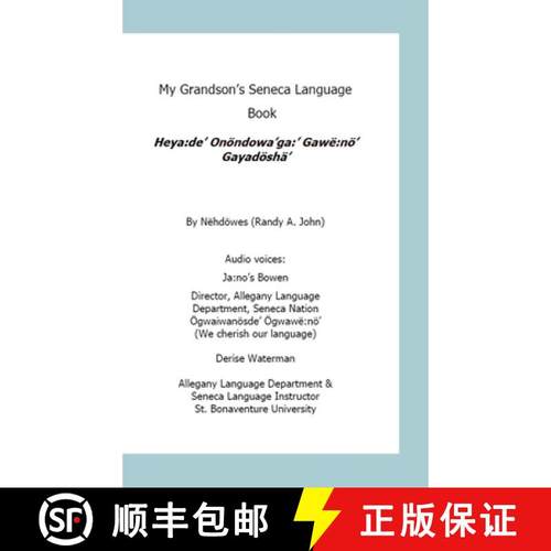 预订 My Grandson's Seneca Language Book: Heya: de׳ Onöndowa'ga: ' Gawë nö' Gayadöshä׳ [9781300830436]