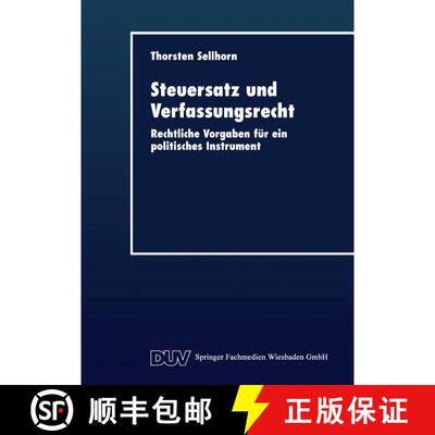 【3-4周达】Steuersatz und Verfassungsrecht : Rechtliche Vorgaben für ein politisches Instrument [9783824404056]