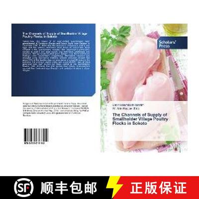 预订 The Channels of Supply of Smallholder Village Poultry Flocks in Sokoto [9783639718102]